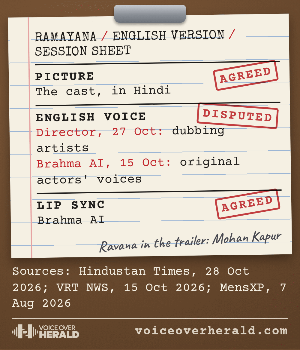 A typed dub session sheet for Ramayana's English version: the picture, the cast in Hindi, marked agreed; the English voice marked disputed, with the director on 27 October saying dubbing artists and Brahma AI on 15 October saying the original actors' voices; lip sync by Brahma AI marked agreed; a pencil note says Mohan Kapur voiced Ravana in the trailer