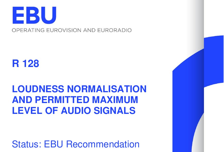 Portada de la EBU R 128, Loudness normalisation and permitted maximum level of audio signals, recomendación de la EBU publicada en Ginebra en noviembre de 2023. Imagen: Unión Europea de Radiodifusión