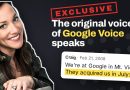 Exclusive: The Original Voice of Google Voice Found Out Google Had Bought the Company Seven Months Later