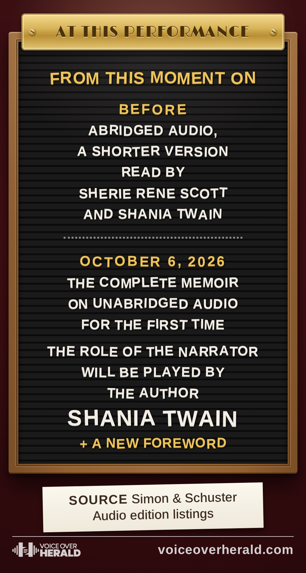 Graphic styled as a theatre lobby letter board headed At This Performance, for From This Moment On: before, the abridged audio, a shorter version, read by Sherie Rene Scott and Shania Twain; from October 6, 2026, the complete memoir on unabridged audio for the first time, with the role of the narrator played by the author, Shania Twain, plus a new foreword.