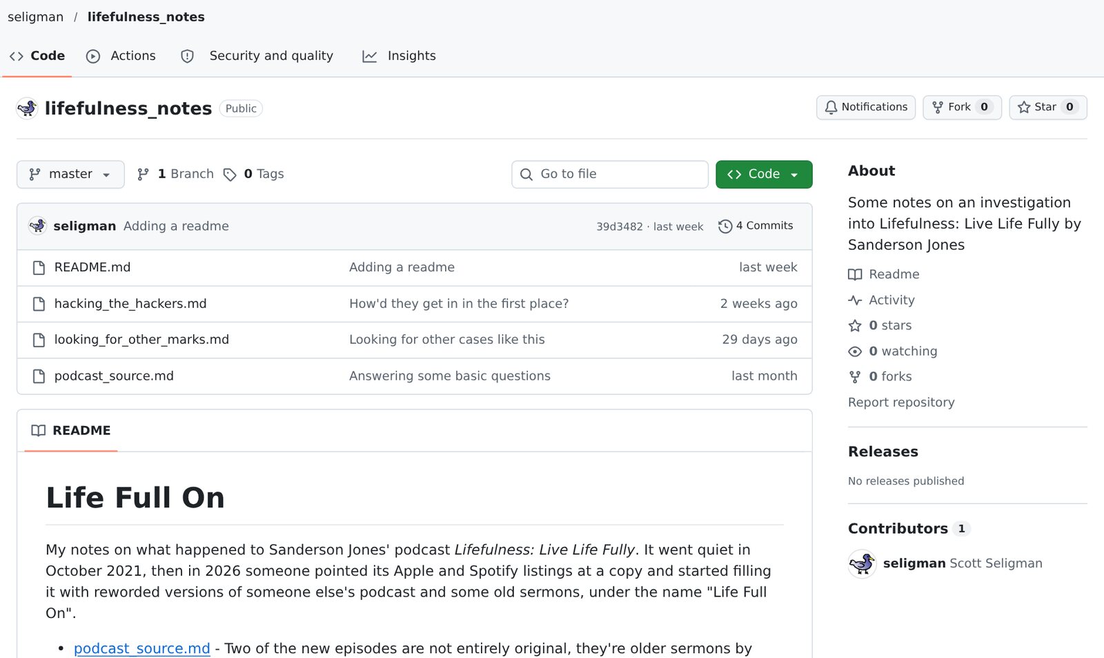 Screenshot of Scott Seligman's public GitHub repository lifefulness_notes, with notes on what happened to Sanderson Jones's podcast under the heading Life Full On. Screenshot: GitHub, October 30, 2026