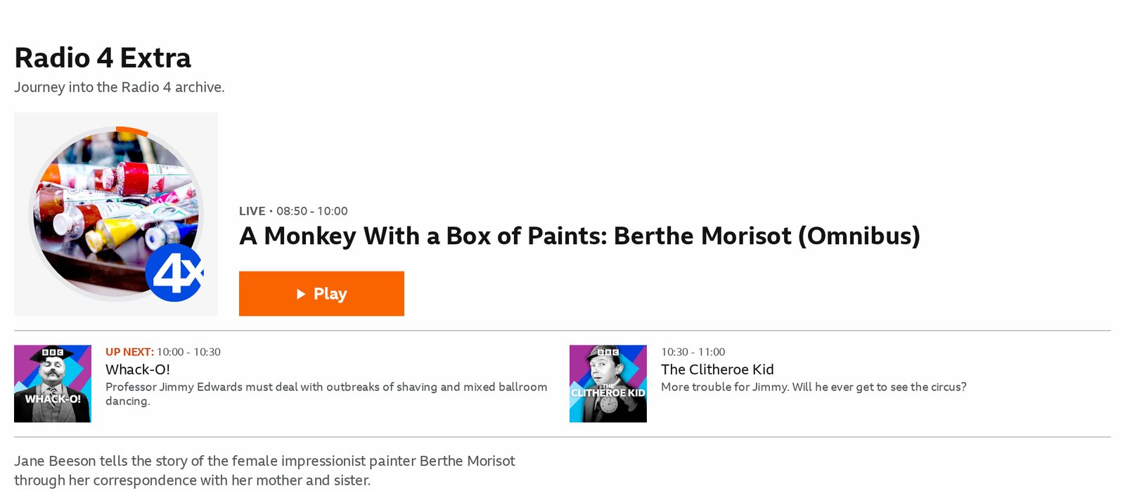 Screenshot of the Radio 4 Extra page on BBC Sounds on October 25, 2026, playing A Monkey With a Box of Paints: Berthe Morisot, with Whack-O! and The Clitheroe Kid up next. Image: BBC Sounds